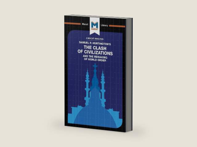 The Clash of Civilizations and the Remaking of World Order (The Macat Library) by Riley Quinn | barcode:9781912127924 | source:'9781912127924-right-three-quarter.jpg