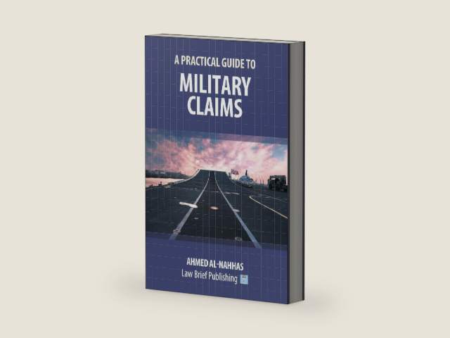 A Practical Guide to Military Claims by Ahmed Al-Nahhas | barcode:9781912687275 | source:'9781912687275-right-three-quarter.jpg