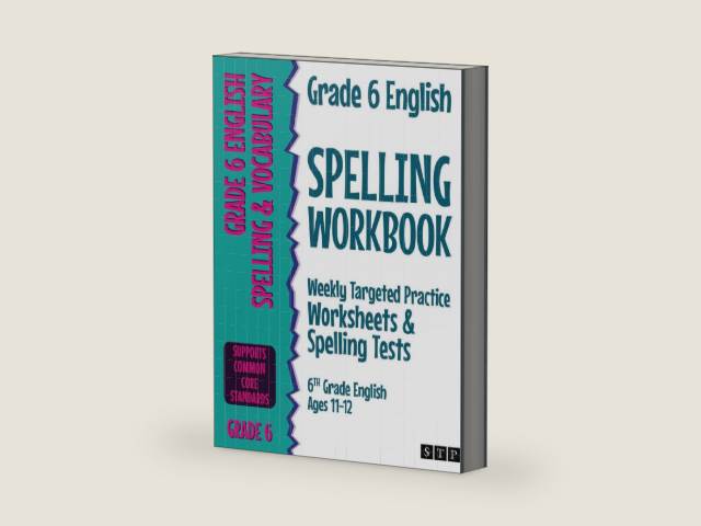 Grade 6 English Spelling Workbook: Weekly Targeted Practice Worksheets & Spelling Tests (6th Grade English Ages 11-12) by STP Books | barcode:9781912956432 | source:'9781912956432-right-three-quarter.jpg