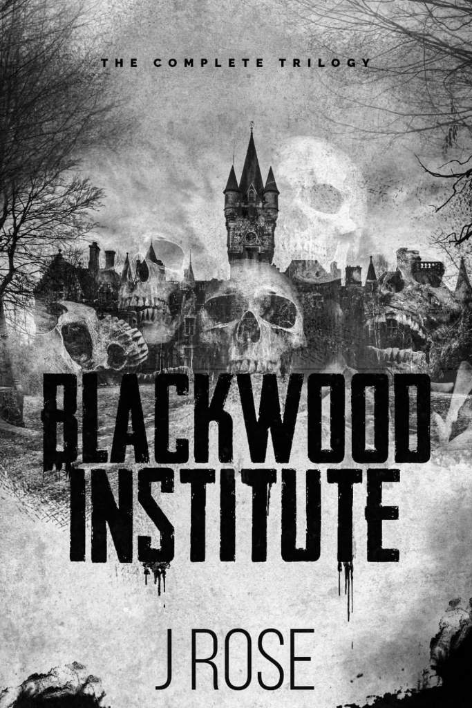 Blackwood Institute: The Complete Trilogy by J Rose | barcode:9781915987068 | source:'9781915987068.jpg