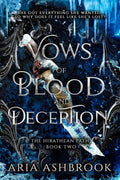 Vows of Blood and Deception: A Dark Enemies To Lovers Fantasy Romance Novel (The Hirathean Path Book 2) by Aria Ashbrook | barcode:9781916833951 | source:'9781916833951.jpg