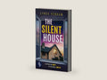 The Silent House | A gripping and twisty psychological thriller by Lynda Renham | barcode:9781918343113 | source:'9781918343113-right-three-quarter.jpg