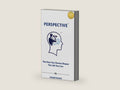 PERSPECTIVE: The View You Choose Shapes the Life You Live by Joseph Anand | barcode:9781918741070 | source:'9781918741070-right-three-quarter.jpg