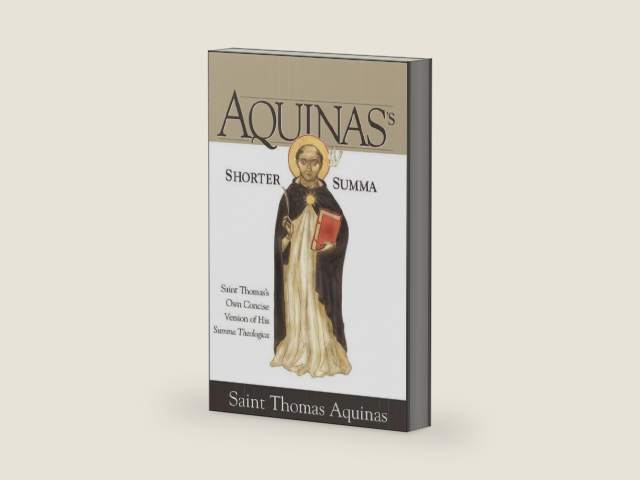Aquinas's Shorter Summa: Saint Thomas's Own Concise Version of His Summa Theologica by St. Thomas Aquinas | barcode:9781928832430 | source:'9781928832430-right-three-quarter.jpg