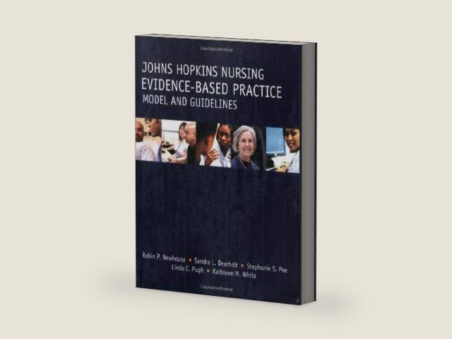 Johns Hopkins Nursing Evidence-Based Practice: Model and Guidelines (Newhouse, John Hopkins Nursing Evidence-Based Practice Model and Guidelines) by Robin Purdy Newhouse | barcode:9781930538719 | source:'9781930538719-right-three-quarter.jpg