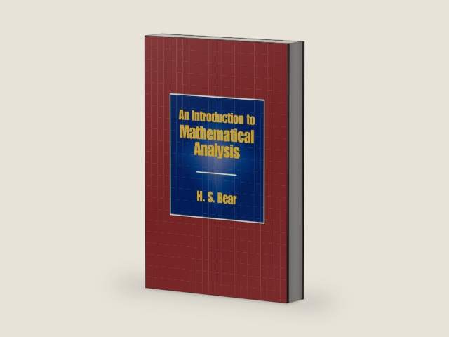 An Introduction to Mathematical Analysis by H. S. Bear | barcode:9781930665880 | source:'9781930665880-right-three-quarter.jpg