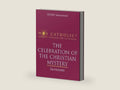 Why Catholic? The Celebration of the Christian Mystery: Sacraments (Why Catholic?) by RENEW International | barcode:9781930978362 | source:'9781930978362-right-three-quarter.jpg