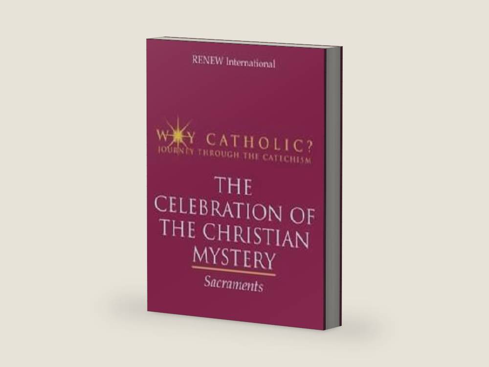 Why Catholic? The Celebration of the Christian Mystery: Sacraments (Why Catholic?) by RENEW International | barcode:9781930978362 | source:'9781930978362-right-three-quarter.jpg