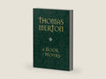 A Book of Hours by Thomas Merton | barcode:9781933495057 | source:'9781933495057-right-three-quarter.jpg