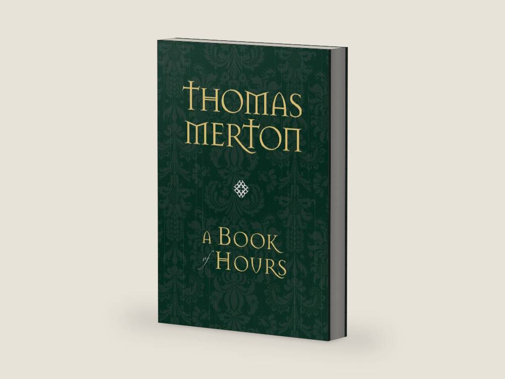 A Book of Hours by Thomas Merton | barcode:9781933495057 | source:'9781933495057-right-three-quarter.jpg