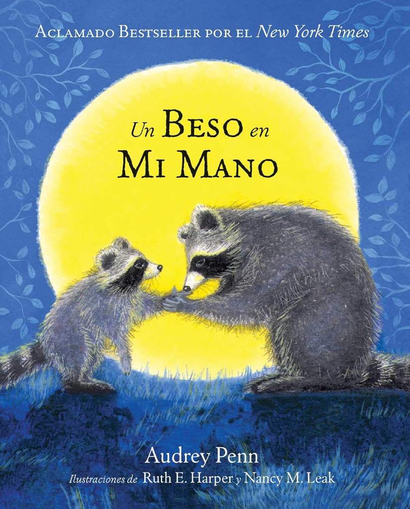 Un Beso en Mi Mano (The Kissing Hand) by Audrey Penn | barcode:9781933718019 | source:'9781933718019.jpg