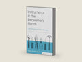 Instruments in the Redeemer's Hands: How to Help Others Change (Facilitators Guide) by Paul David Tripp | barcode:9781935273066 | source:'9781935273066-right-three-quarter.jpg