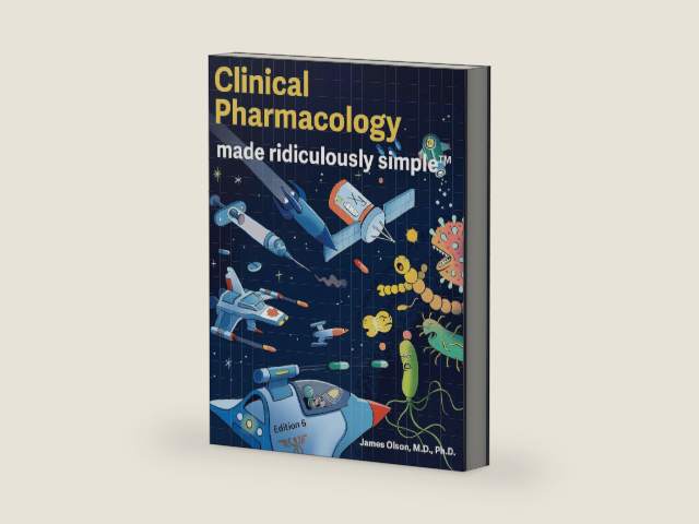 Clinical Pharmacology Made Ridiculously Simple: Color Edition by James Olson M.D. Ph.D. | barcode:9781935660705 | source:'9781935660705-right-three-quarter.jpg