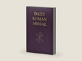 Daily Roman Missal: Complete with Readings in One Volume with Sunday and Weekday Masses ... and the Order of Mass in Latin and English on Facing Pages and Devotions and Prayers for Use Throughout the Year by James Socias | barcode:9781936045594 | source:'9781936045594-right-three-quarter.jpg