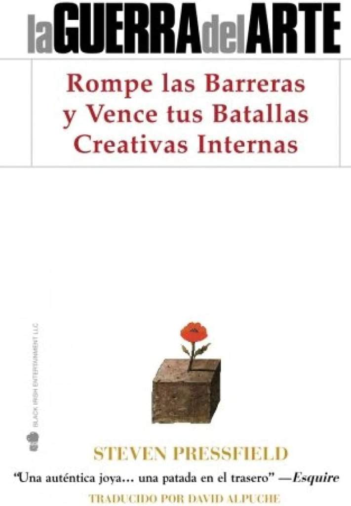 La Guerra del Arte: Rompe las Barreras y Vence tus Batallas Creativas Internas (Spanish Edition) by Steven Pressfield | barcode:9781936891160 | source:'9781936891160.jpg