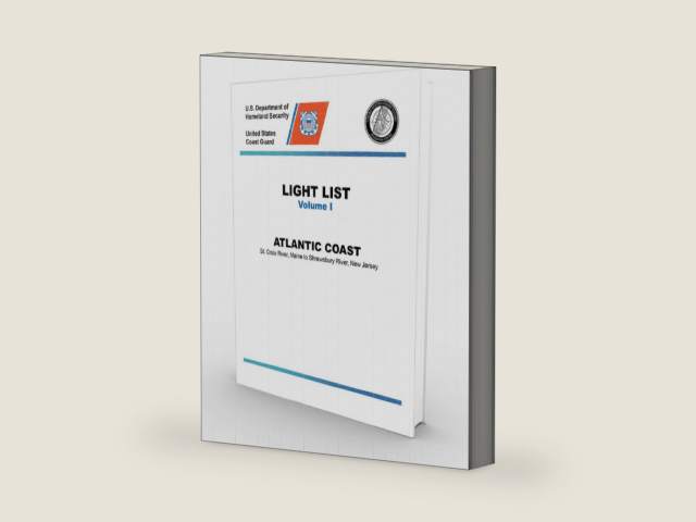 USCG Light List I: St. Croix River, Maine to Shrewsbury River, New Jersey (CURRENT EDITION) by U. S. Coast Guard | barcode:9781937196622 | source:'9781937196622-right-three-quarter.jpg