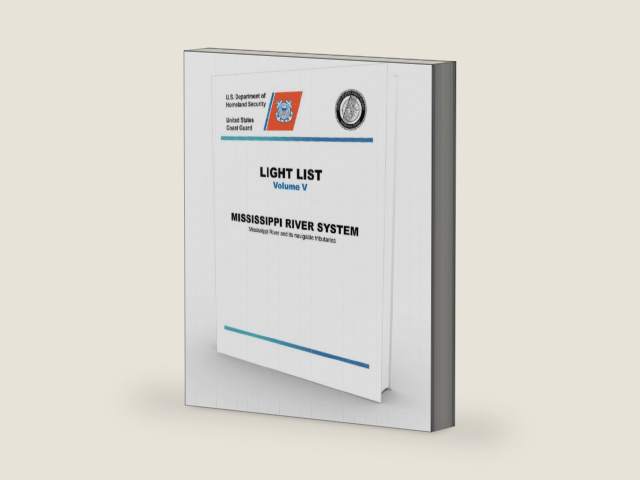 USCG Light List V: Mississippi River (CURRENT EDITION) by U. S. Coast Guard | barcode:9781937196660 | source:'9781937196660-right-three-quarter.jpg