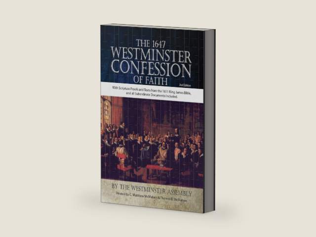 The 1647 Westminster Confession of Faith With Scripture Proofs and Texts from the 1611 King James Bible, and all Subordinate Documents Included by The Westminster Assembly | barcode:9781937466428 | source:'9781937466428-right-three-quarter.jpg