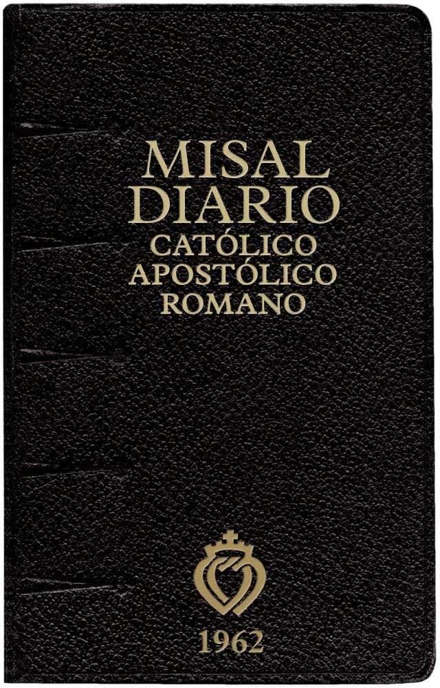 Misal Diario Catolico Apostolico Romano 1962 by Fraternidiad Sacerdotal San Pio X | barcode:9781937843137 | source:'9781937843137.jpg