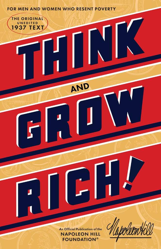 Think and Grow Rich: The Original, an Official Publication of The Napoleon Hill Foundation by Napoleon Hill | barcode:9781937879488 | source:'9781937879488.jpg