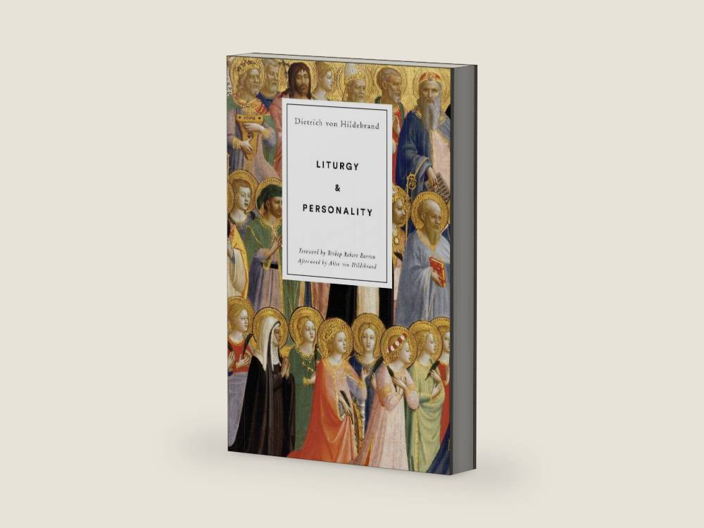 Liturgy and Personality by Dietrich von Hildebrand | barcode:9781939773005 | source:'9781939773005-right-three-quarter.jpg