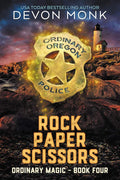Rock Paper Scissors (Ordinary Magic Book 4) by Devon Monk | barcode:9781939853158 | source:'9781939853158.jpg