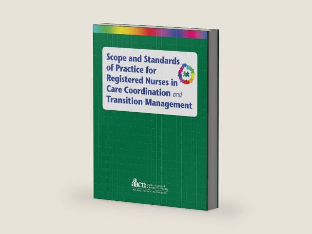 Scope and Standards of Practice for Registered Nurses in Care Coordination and Transition Management by American Academy of Ambulatory Care Nursing | barcode:9781940325231 | source:'9781940325231-right-three-quarter.jpg