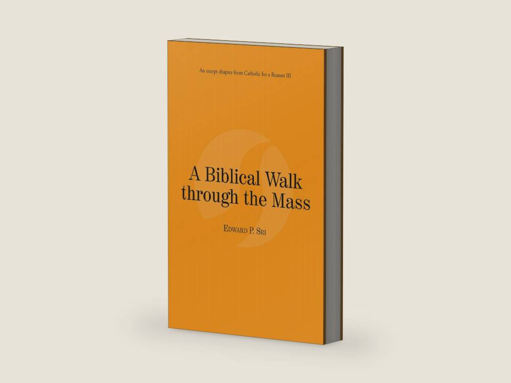 A Biblical Walk through the Mass: Catholic for a Reason III by Edward Sri | barcode:9781940329543 | source:'9781940329543-right-three-quarter.jpg