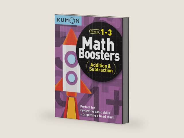 Kumon Math Boosters: Addition & Subtraction, Grades 1-3, Ages 6-8, 144 pages by Kumon Publishing | barcode:9781941082805 | source:'9781941082805-right-three-quarter.jpg
