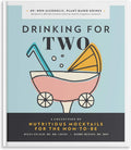 Drinking for Two: Nutritious Mocktails for the Mom-To-Be by Diana Licalzi | barcode:9781944515829 | source:'9781944515829.jpg