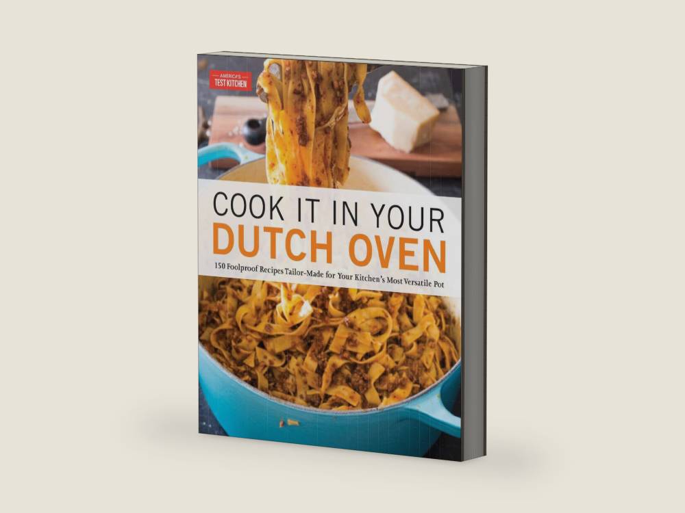 Cook It in Your Dutch Oven: 150 Foolproof Recipes Tailor-Made for Your Kitchen's Most Versatile Pot by America's Test Kitchen | barcode:9781945256561 | source:'9781945256561-right-three-quarter.jpg