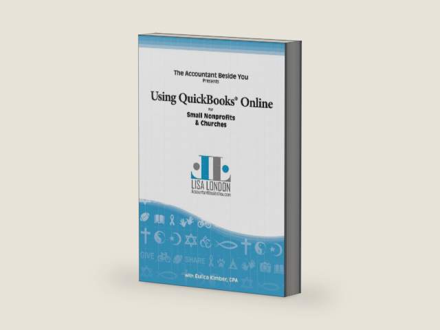Using QuickBooks Online for Small Nonprofits & Churches (The Accountant Beside You) by Lisa London | barcode:9781945561023 | source:'9781945561023-right-three-quarter.jpg