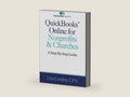 QuickBooks Online for Nonprofits & Churches: The Step-By-Step Guide (The Accountant Beside You) by Lisa London | barcode:9781945561139 | source:'9781945561139-right-three-quarter.jpg