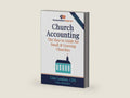 Church Accounting: The How To Guide for Small & Growing Churches (The Accountant Beside You) by Lisa London | barcode:9781945561177 | source:'9781945561177-right-three-quarter.jpg