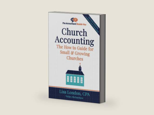 Church Accounting: The How To Guide for Small & Growing Churches (The Accountant Beside You) by Lisa London | barcode:9781945561177 | source:'9781945561177-right-three-quarter.jpg