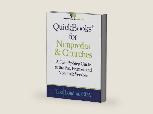 QuickBooks for Nonprofits & Churches: A Setp-By-Step Guide to the Pro, Premier, and Nonprofit Versions (The Accountant Beside You) by Lisa London | barcode:9781945561955 | source:'9781945561955-right-three-quarter.jpg