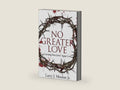 No Greater Love: Learning from Jesus’ Agape Love by Larry J. Mouton Jr. | barcode:9781945793547 | source:'9781945793547-right-three-quarter.jpg