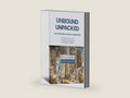 Unbound Unpacked: The Exorcising Task of the Believer by Neal Lozano | barcode:9781946787279 | source:'9781946787279-right-three-quarter.jpg