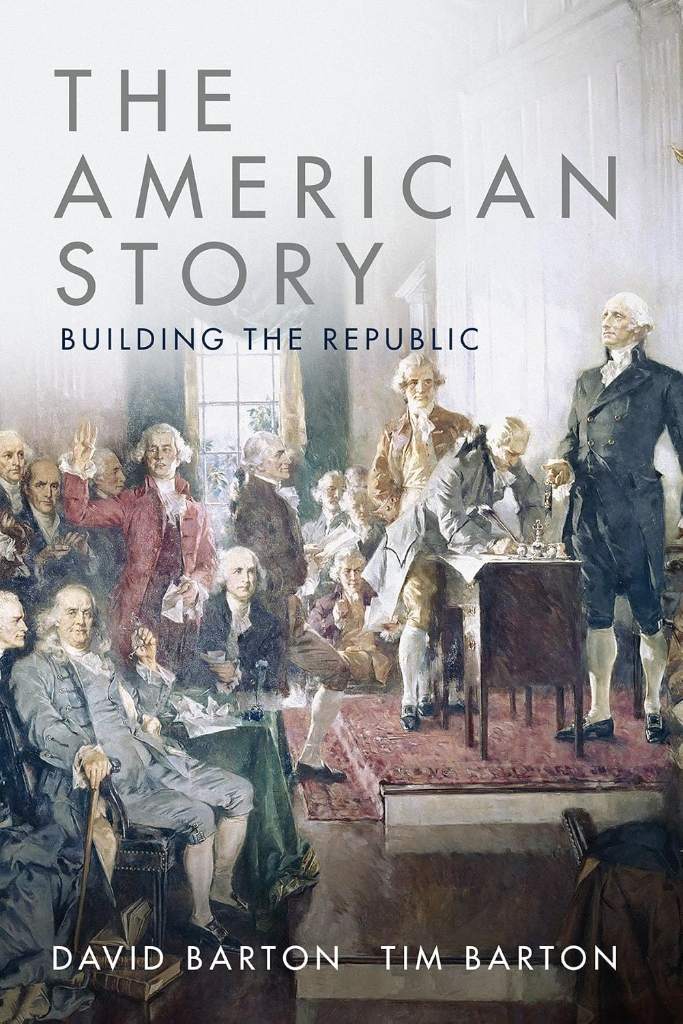 The American Story: Building the Republic by David Barton | barcode:9781947501300 | source:'9781947501300.jpg