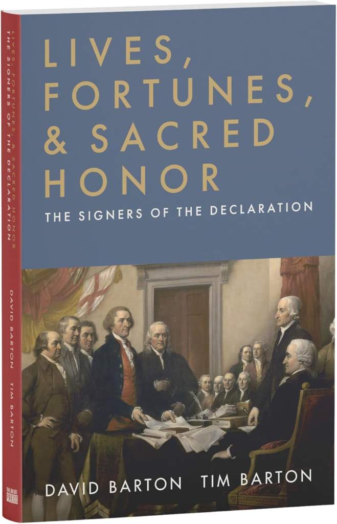Lives, Fortunes, & Sacred Honor: The Signers of the Declaration | Biographies of the Signers of the Declaration by David Barton | barcode:9781947501324 | source:'9781947501324.jpg