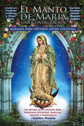 El Manto de María: Una Consagración Mariana para Obtener Ayuda Celestial (Spanish Edition) by Christine Watkins | barcode:9781947701168 | source:'9781947701168.jpg