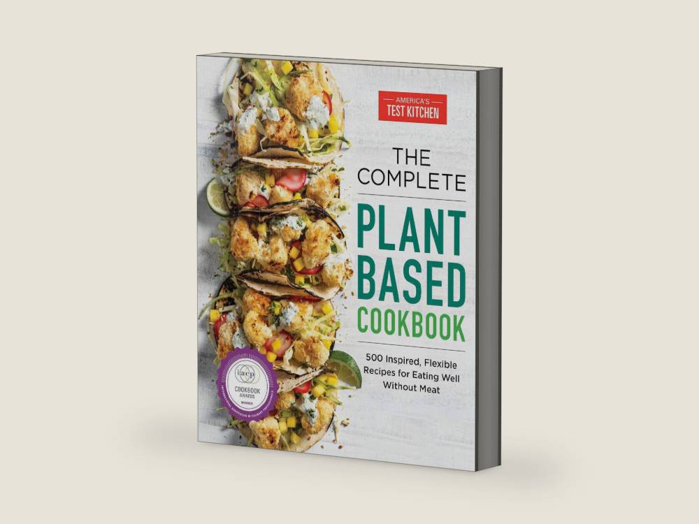 The Complete Plant-Based Cookbook: 500 Inspired, Flexible Recipes for Eating Well Without Meat (The Complete ATK Cookbook Series) by America's Test Kitchen | barcode:9781948703376 | source:'9781948703376-right-three-quarter.jpg
