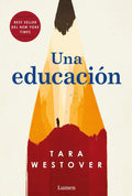 Una educación / Educated: A Memoir (Spanish Edition) by Tara Westover | barcode:9781949061499 | source:'9781949061499.jpg