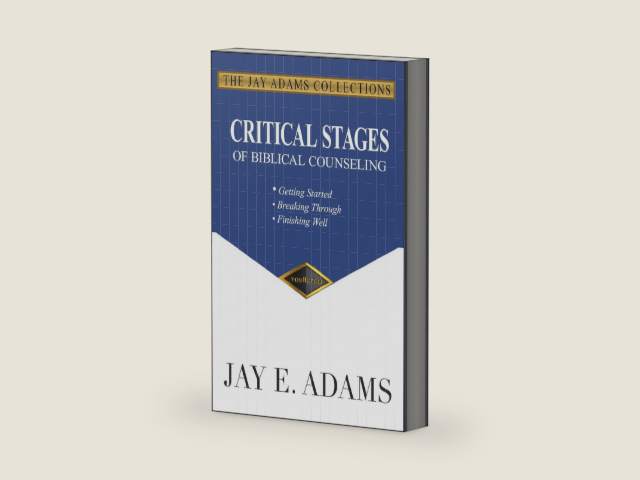 Critical Stages of Biblical Counseling by Jay Adams | barcode:9781949737080 | source:'9781949737080-right-three-quarter.jpg