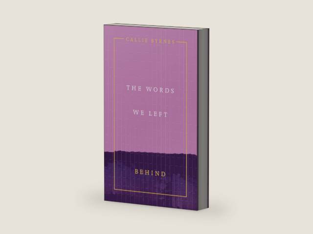 The Words We Left Behind by Callie Byrnes | barcode:9781949759815 | source:'9781949759815-right-three-quarter.jpg