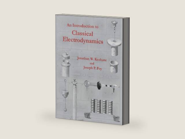 An Introduction to Classical Electrodynamics by Jonathan W Keohane | barcode:9781949942002 | source:'9781949942002-right-three-quarter.jpg