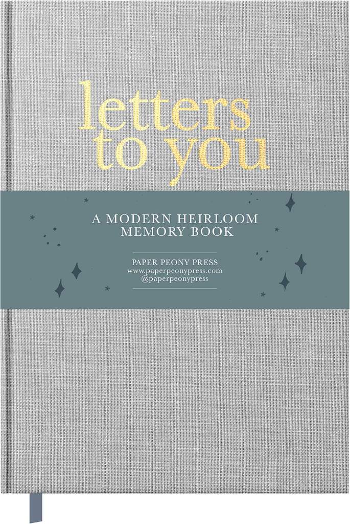 Letters to You: A Modern Keepsake Journal and Memory Book for Parents to Write Letters to Their Children (Premium Hardcover Edition) by Paper Peony Press | barcode:9781952842047 | source:'9781952842047.jpg