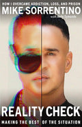 Reality Check: Making the Best of The Situation - How I Overcame Addiction, Loss, and Prison by Mike "The Situation" Sorrentino | barcode:9781955026918 | source:'9781955026918.jpg