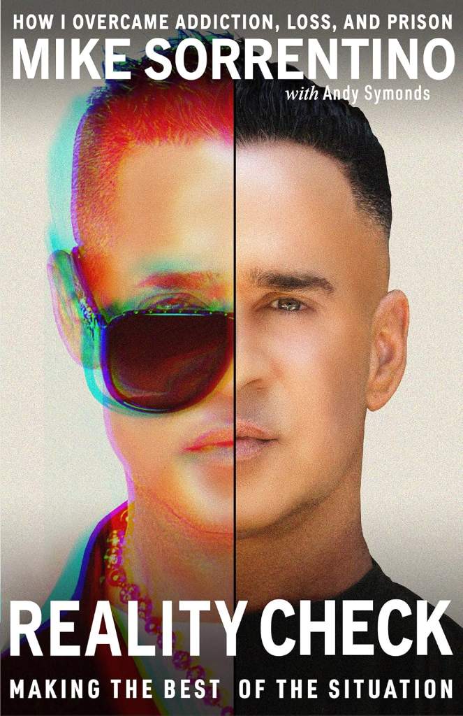 Reality Check: Making the Best of The Situation - How I Overcame Addiction, Loss, and Prison by Mike "The Situation" Sorrentino | barcode:9781955026918 | source:'9781955026918.jpg