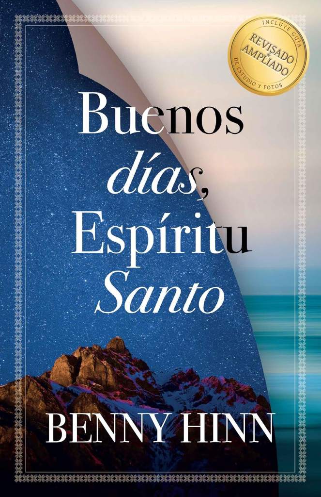 Buenos días, Espíritu Santo (Spanish Edition) by Benny Hinn | barcode:9781955682268 | source:'9781955682268.jpg